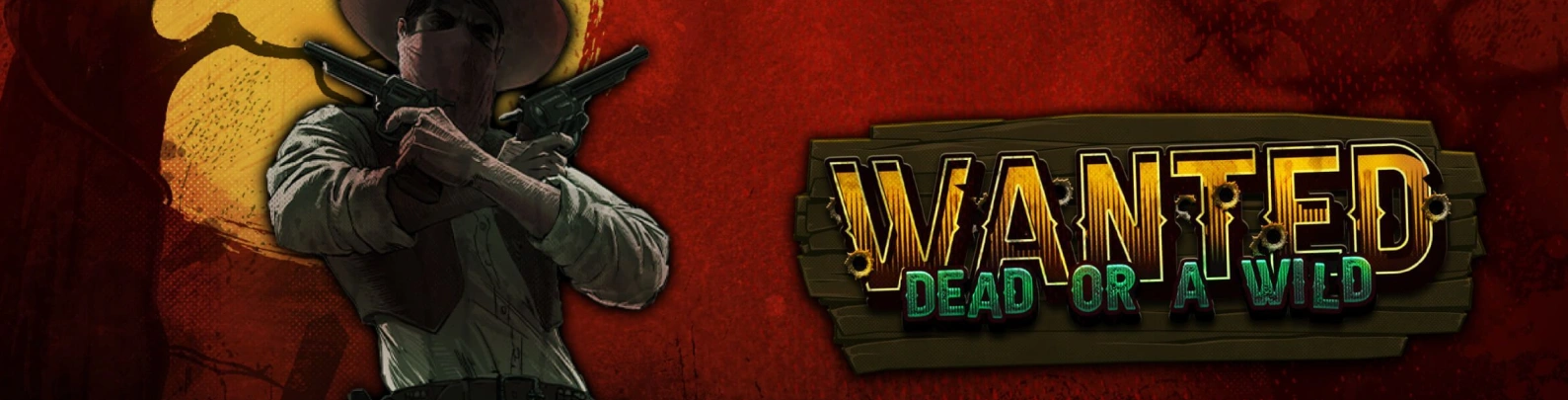 Wanted Dead or A Wild Banner.